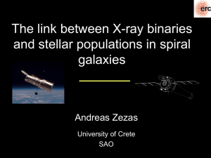 The link between X-ray binaries and stellar populations in spiral galaxies Andreas Zezas