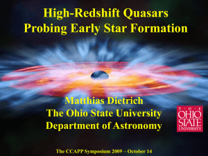 High-Redshift Quasars Probing Early Star Formation Matthias Dietrich The Ohio State University