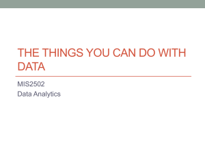 THE THINGS YOU CAN DO WITH DATA MIS2502 Data Analytics