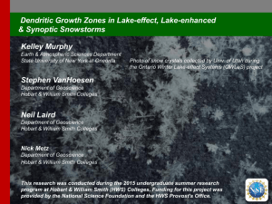 Dendritic growth zones in lake-effect, lake enhanced and synoptic snowstorms - Kelley Murphy - Hobart and William Smith Colleges.