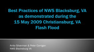 Best Practices of NWS Blacksburg, VA - as demonstrated during the May 15, 2009 Christiansburg, VA Flash Flood - Anita Silverman, WFO Blacksburg