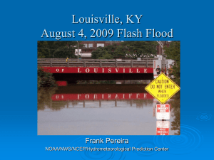 Louisville, KY August 4, 2009 Flash Flood Frank Pereira NOAA/NWS/NCEP/Hydrometeorological Prediction Center