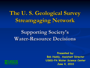 The U.S. Geological Survey Stream Network - Robert Hainly, U.S. Geological Survey PA Water Science Center