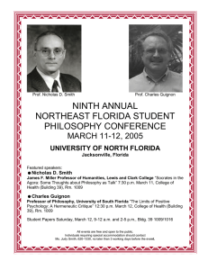 NINTH ANNUAL NORTHEAST FLORIDA STUDENT PHILOSOPHY CONFERENCE MARCH 11-12, 2005