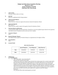 Budget and Allocations Committee Meeting March 4 , 2013 Senate Chambers 4:30 PM