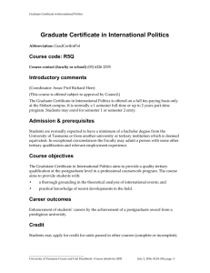 Graduate Certificate in International Politics Course code: R5Q Introductory comments