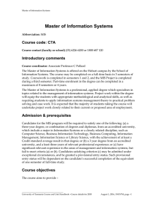 Master of Information Systems Course code: C7A Introductory comments