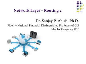 Network Layer – Routing 2 Dr. Sanjay P. Ahuja, Ph.D.