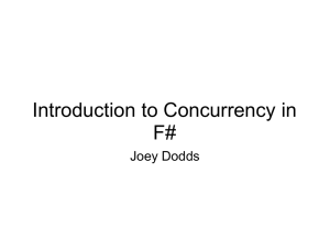 Introduction to Concurrency in F# Joey Dodds