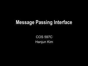 Message Passing Interface COS 597C Hanjun Kim