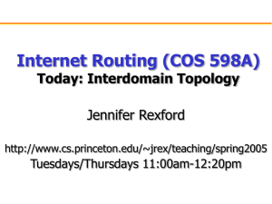 Internet Routing (COS 598A) Today: Interdomain Topology Jennifer Rexford Tuesdays/Thursdays 11:00am-12:20pm