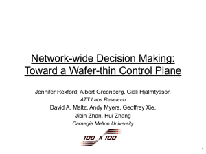 Network-wide Decision Making: Toward a Wafer-thin Control Plane
