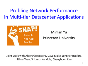 Profiling Network Performance in Multi-tier Datacenter Applications Minlan Yu Princeton University