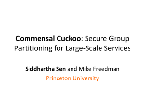 Commensal Cuckoo Partitioning for Large-Scale Services Siddhartha Sen Princeton University