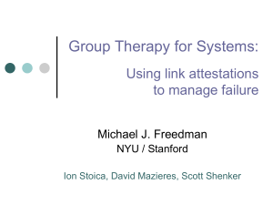 Group Therapy for Systems: Using link attestations to manage failure Michael J. Freedman