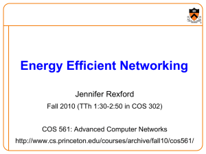 Energy Efficient Networking Jennifer Rexford