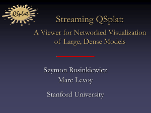 Streaming QSplat: A Viewer for Networked Visualization of  Large, Dense Models