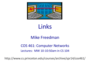 Links Mike Freedman COS 461: Computer Networks