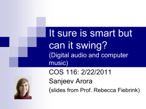It sure is smart but can it swing? COS 116: 2/22/2011 Sanjeev Arora