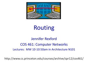 Routing Jennifer Rexford COS 461: Computer Networks