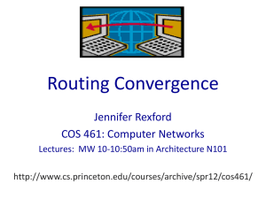Routing Convergence Jennifer Rexford COS 461: Computer Networks