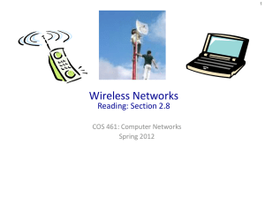 Wireless Networks Reading: Section 2.8 COS 461: Computer Networks Spring 2012