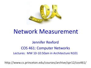 Network Measurement Jennifer Rexford COS 461: Computer Networks