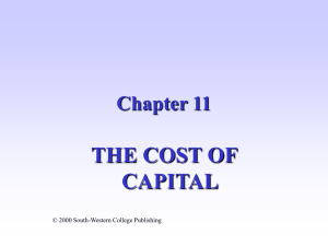 THE COST OF CAPITAL Chapter 11 © 2000 South-Western College Publishing