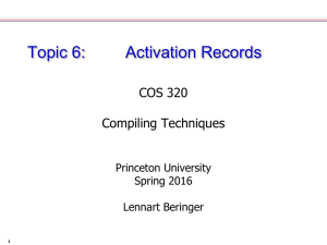 Topic 6: Activation Records COS 320 Compiling Techniques