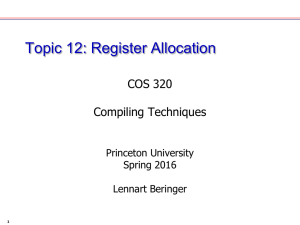 Topic 12: Register Allocation COS 320 Compiling Techniques Princeton University