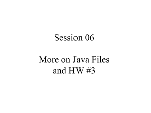 More on Java Filesand HW #3