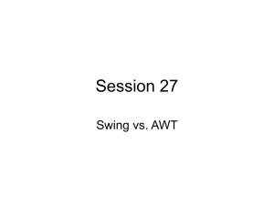 Session 27 Swing vs. AWT