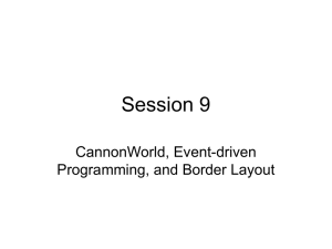 CannonWorld, Event-driven Programming, and Border Layout