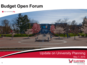 Budget Open Forum Update on University Planning May 7, 2015 1