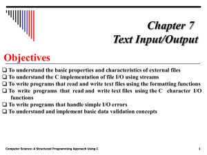 Chapter 7 Text Input/Output Objectives