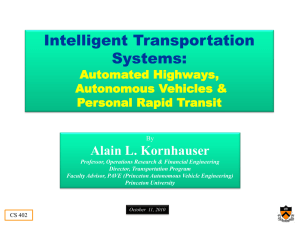 Intelligent Transportation Systems: Alain L. Kornhauser Automated Highways,