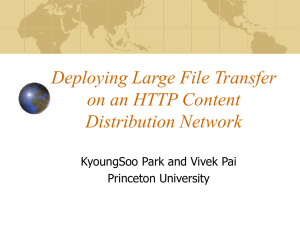 Deploying Large File Transfer on an HTTP Content Distribution Network