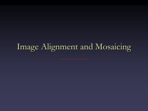 Image Alignment and Mosaicing