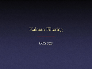 Kalman Filtering COS 323