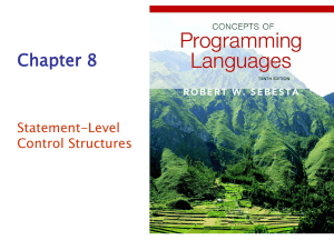 Chapter 8 Statement-Level Control Structures