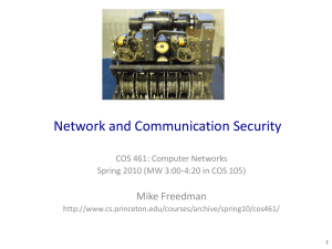 Network and Communication Security Mike Freedman COS 461: Computer Networks