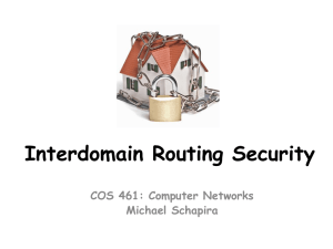 Interdomain Routing Security COS 461: Computer Networks Michael Schapira