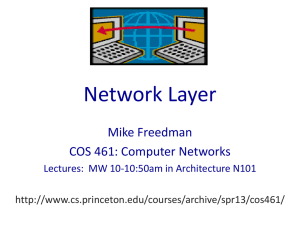 Network Layer Mike Freedman COS 461: Computer Networks
