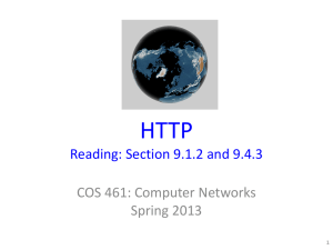 HTTP Reading: Section 9.1.2 and 9.4.3 COS 461: Computer Networks Spring 2013