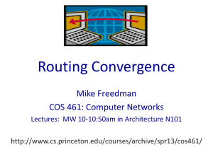 Routing Convergence Mike Freedman COS 461: Computer Networks