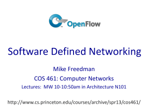 Software Defined Networking Mike Freedman COS 461: Computer Networks