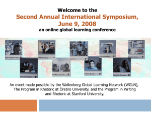 Second Annual International Symposium, June 9, 2008 Welcome to the