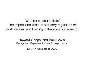 'Who cares about skills? The impact and limits of statutory regulation on qualifications and training in the social care sector.'