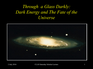 Through a Glass Darkly: Dark Energy, Fate Universe