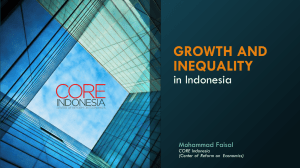 GROWTH AND INEQUALITY in Indonesia Mohammad Faisal